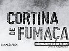 Imagem de: Cineclube Brad Will exibir o documentrio "Cortina de Fumaa"