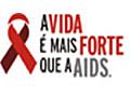 Imagem de: Campanha contra Aids foi lanada nacionalmente